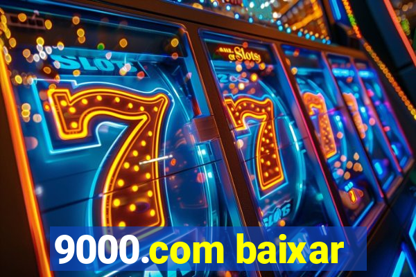 9000.com baixar